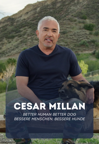 Cesar Millan: Better Human Better Dog - Bessere Menschen, bessere Hunde