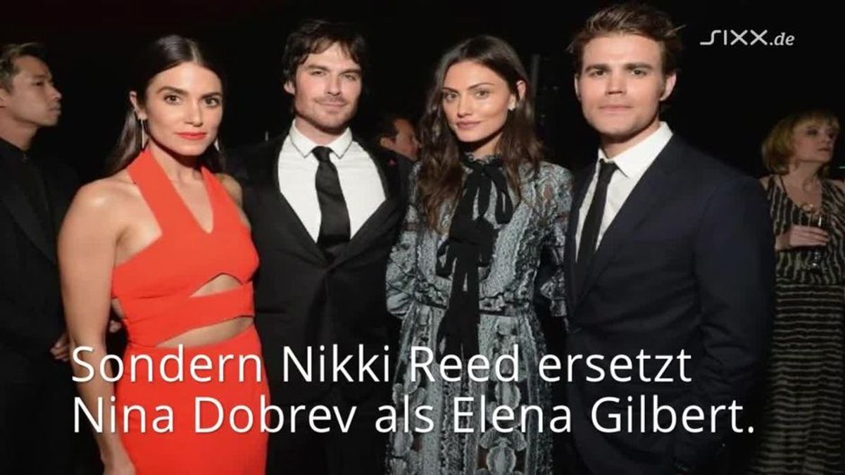 Vampire Diaries: Nikki Reed ersetzt Nina Dobrev als Elena