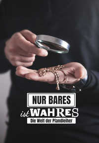 Nur Bares ist Wahres - Die Welt der Pfandleiher