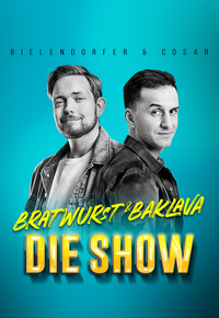 Bratwurst & Baklava - Die Show