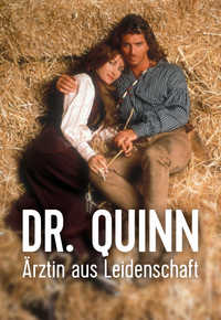 Dr. Quinn - Ärztin aus Leidenschaft