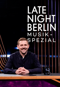 Late Night Berlin - Musik-Spezial