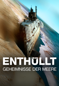 Enthüllt: Geheimnisse der Meere
