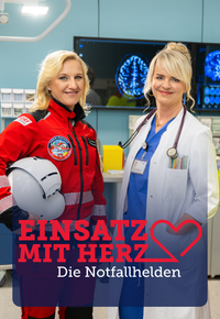 Einsatz mit Herz - Die Notfallhelden