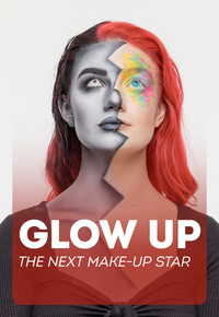 Glow Up: The Next Make-Up Star