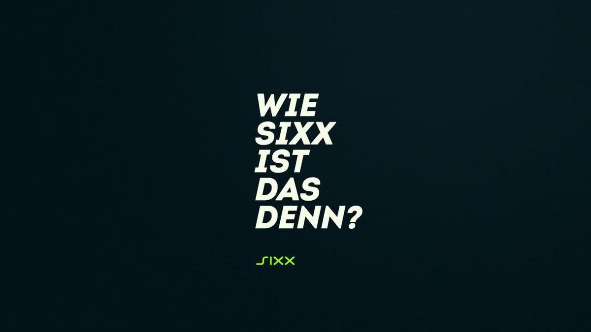 Wie sixx ist das denn?