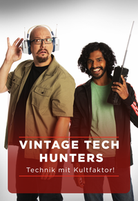 Vintage Tech Hunters - Technik mit Kultfaktor!