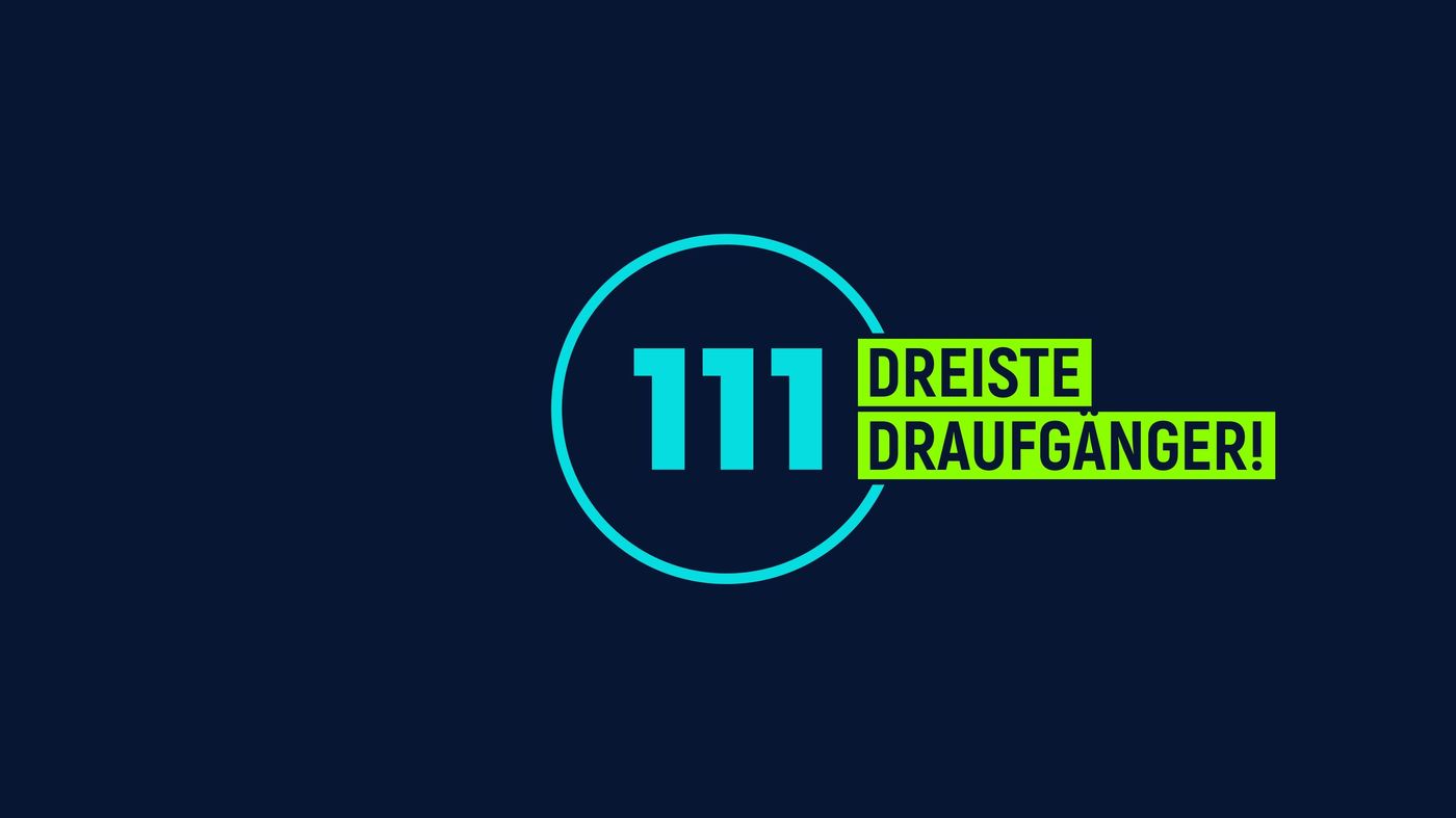 111 dreiste Draufgänger!