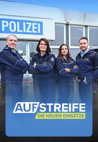 Auf Streife - Die neuen Einsätze