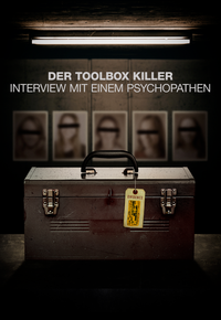 Der Toolbox Killer: Interview mit einem Psychopathen
