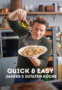 Quick & Easy - Jamie's 5 Zutaten Küche