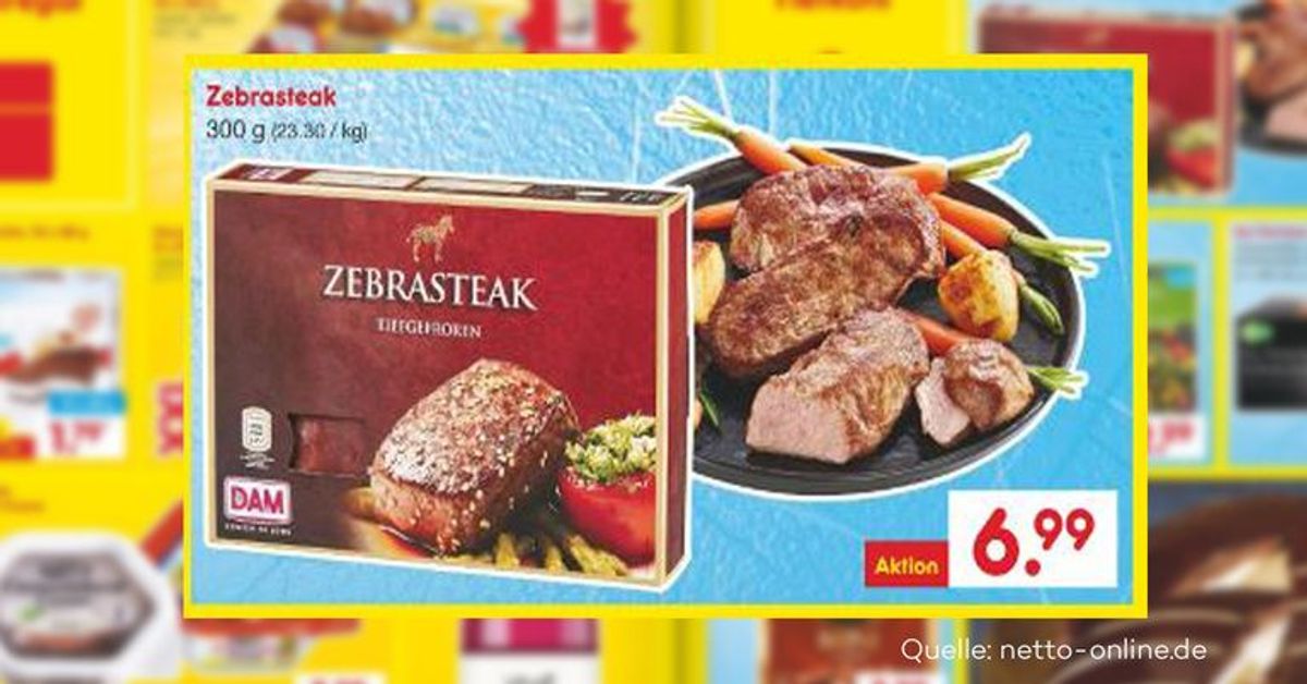 Shitstorm über Netto: Zebra-Steaks im Angebot