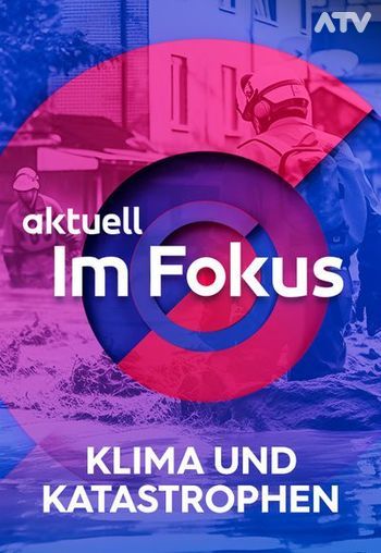 Im Fokus: Klima & Katastrophen - Wohin wir wandeln Image