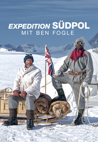 Expedition Südpol mit Ben Fogle
