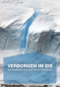 Verborgen im Eis: Geheimnisse aus der Vergangenheit
