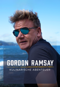 Gordon Ramsay - Kulinarische Abenteuer