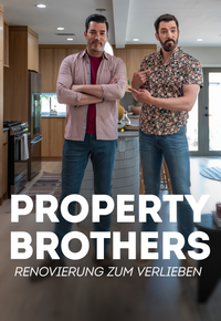Property Brothers - Renovierung zum Verlieben