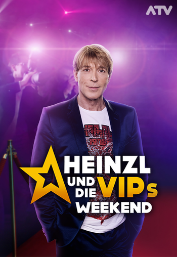 Heinzl und die VIPs - Weekend Image