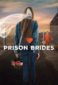 Prison Brides - Liebe kennt keine Grenzen
