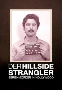 Der Hillside Strangler: Serienmörder in Hollywood