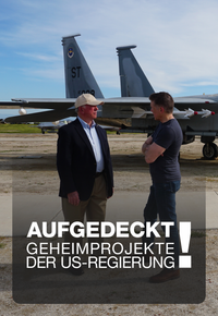 Aufgedeckt! Geheimprojekte der US-Regierung